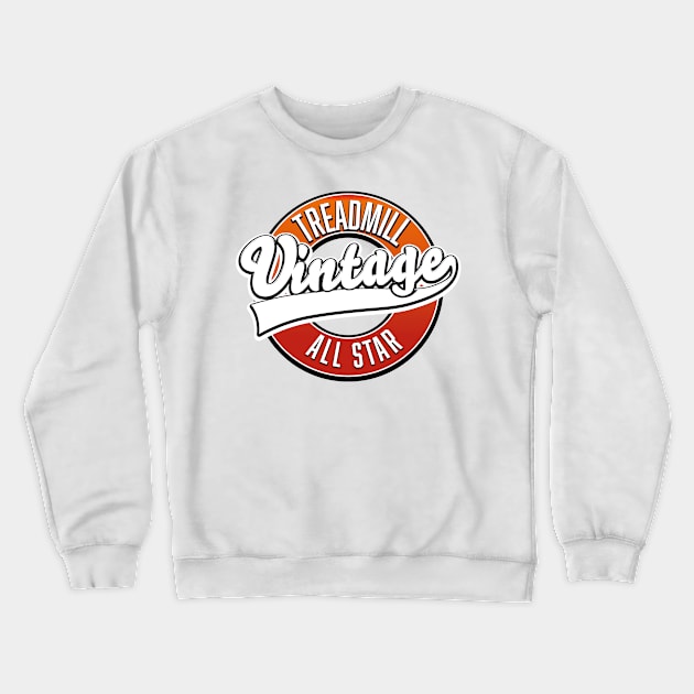 Treadmill Vintage All Star logo. Crewneck Sweatshirt by nickemporium1